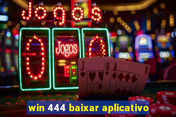 win 444 baixar aplicativo